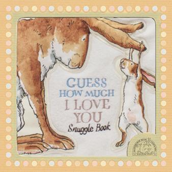 GUESS HOW MUCH I LOVE YOU SNUGGLE BOOK